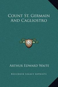 Cover image for Count St. Germain and Cagliostro