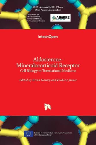 Aldosterone-Mineralocorticoid Receptor: Cell Biology to Translational Medicine