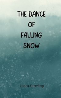 Cover image for The Dance of Falling Snow