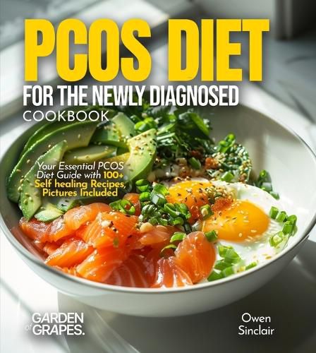 Cover image for PCOS Diet for the Newly Diagnosed Cookbook