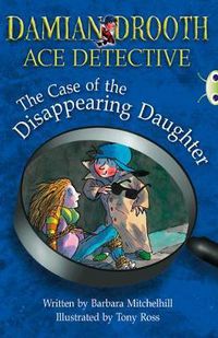 Cover image for BC Brown A/3C Damian Drooth: The Case of the Disappearing Daughter