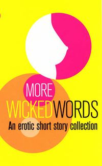 Cover image for More Wicked Words: A Black Lace Short Story Collection