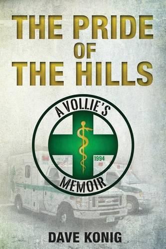 Cover image for The Pride of the Hills: A Vollie's Memoir