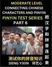 Cover image for Connecting Chinese Characters & Pinyin (Part 6)