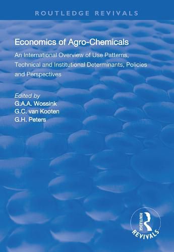 Cover image for The Economics of Agro-Chemicals: An International Overview of Use Patterns, Technical and Institutional Determinants, Policies and Perspectives