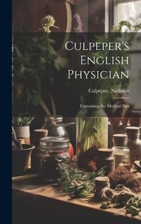 Cover image for Culpeper's English Physician