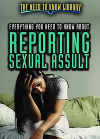 Cover image for Everything You Need to Know about Reporting Sexual Assault