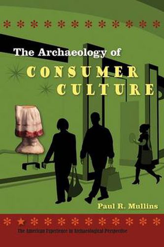 Cover image for The Archaeology of Consumer Culture