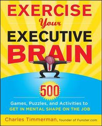 Cover image for Exercise Your Executive Brain