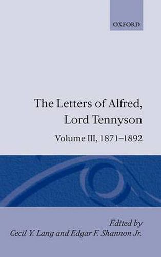 Cover image for The Letters of Alfred Lord Tennyson: Volume III: 1871-1892