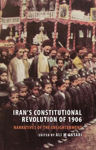 Cover image for Iran's Constitutional Revolution of 1906 and the Narratives of the Enlightenment