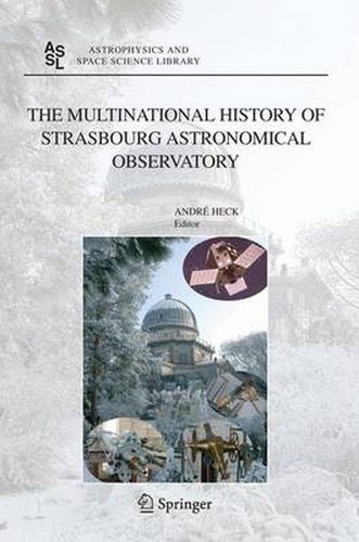 Cover image for The Multinational History of Strasbourg Astronomical Observatory