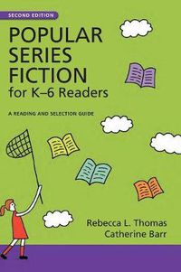 Cover image for Popular Series Fiction for K-6 Readers: A Reading and Selection Guide, 2nd Edition