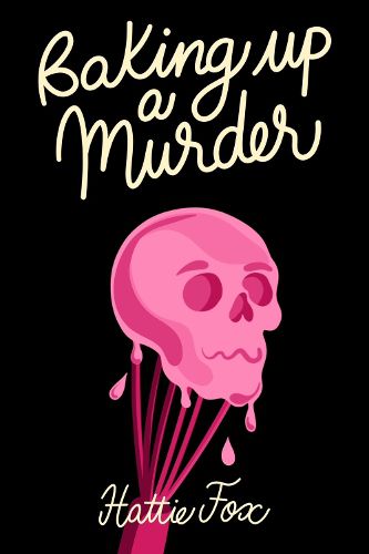 Cover image for Baking Up a Murder