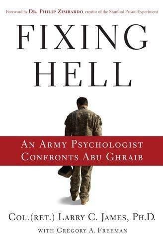 Cover image for Fixing Hell: An Army Psychologist Confronts Abu Ghraib