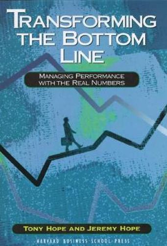 Cover image for Transforming the Bottom Line: Managing Performance With the Real Numbers