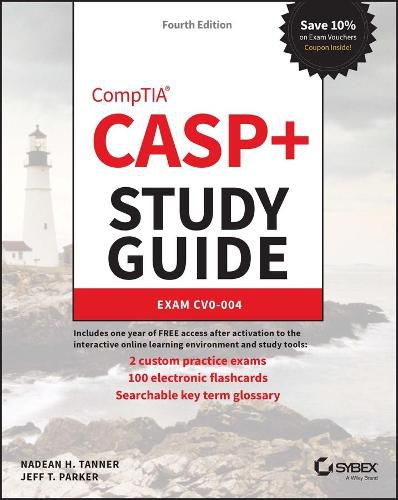 CASP+ CompTIA Advanced Security Practitioner Study  Guide: Exam CAS-004, Fourth Edition