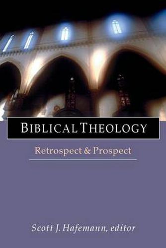 Cover image for Biblical Theology: Retrospect and Prospect