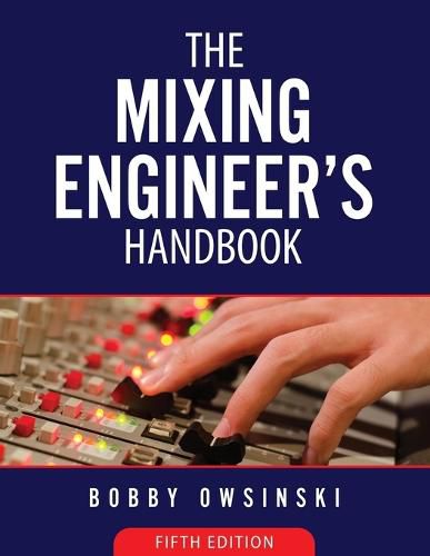 Cover image for The Mixing Engineer's Handbook 5th Edition