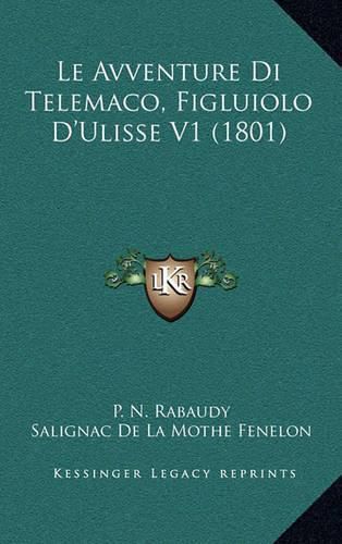 Cover image for Le Avventure Di Telemaco, Figluiolo D'Ulisse V1 (1801)