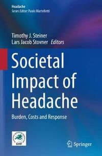 Cover image for Societal Impact of Headache: Burden, Costs and Response