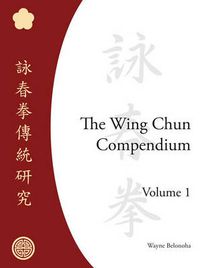 Cover image for The Wing Chun Compendium