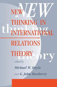 Cover image for New Thinking In International Relations Theory