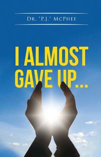 Cover image for I Almost Gave Up...