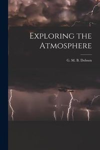 Cover image for Exploring the Atmosphere