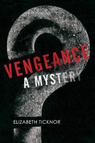 Vengeance: A Mystery