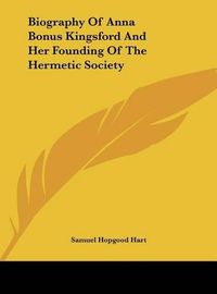 Cover image for Biography of Anna Bonus Kingsford and Her Founding of the Hermetic Society