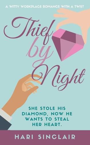 Cover image for Thief By Night: A Witty Workplace Romance With A Twist