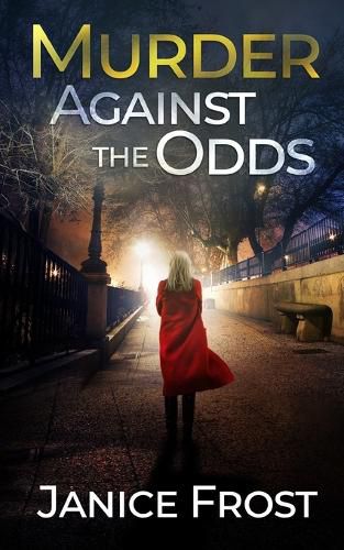 Cover image for MURDER AGAINST THE ODDS a totally gripping crime thriller full of twists