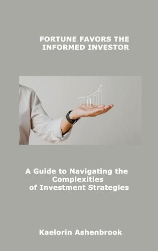 Cover image for Fortune Favors the Informed Investor