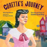 Cover image for Coretta's Journey: The Life and Times of Coretta Scott King
