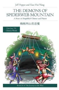 Cover image for The Demons of Spiderweb Mountain: A Story in Simplified Chinese and Pinyin