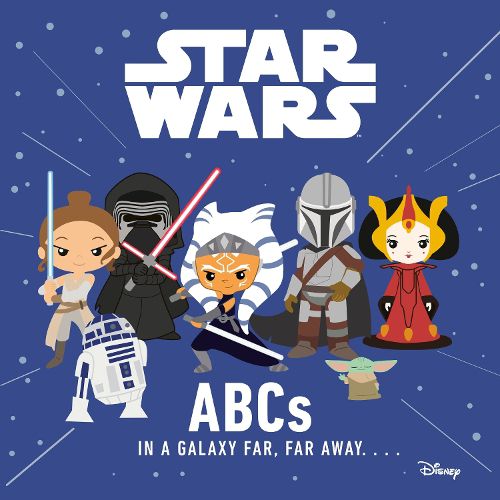 Cover image for Star Wars: ABCs in a Galaxy Far, Far Away