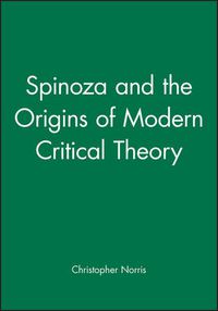 Cover image for Spinoza and the Origins of Modern Critical Theory