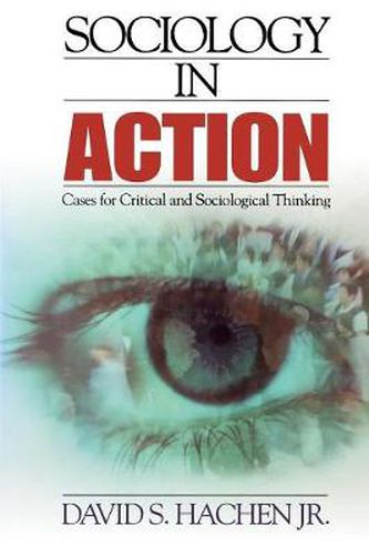 Cover image for Sociology in Action: Cases for Critical and Sociological Thinking