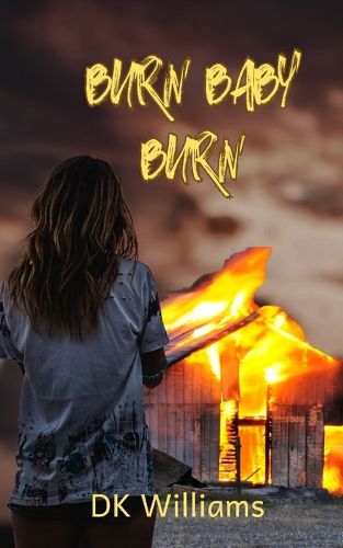 Cover image for Burn Baby Burn