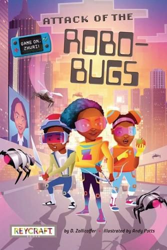 Cover image for Game On, Zhuri! Attack of the Robo-Bugs