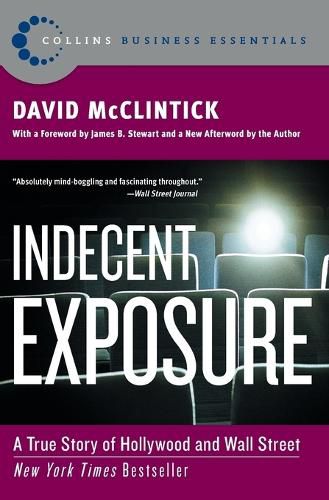 Cover image for Indecent Exposure: A True Story of Hollywood and Wall Street