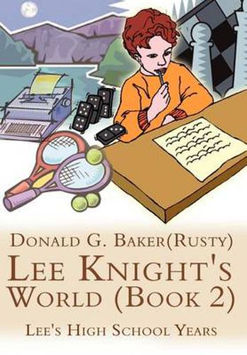 Cover image for Lee Knight's World: Lee's High School Years