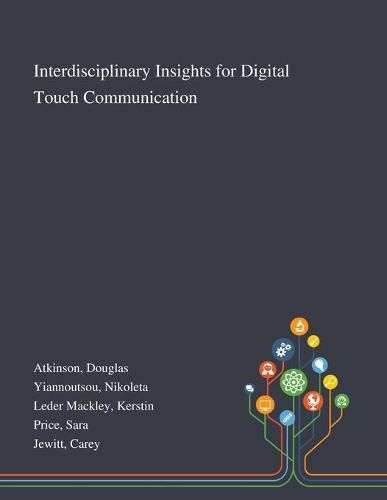 Cover image for Interdisciplinary Insights for Digital Touch Communication