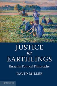 Cover image for Justice for Earthlings: Essays in Political Philosophy