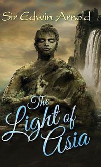 Cover image for The Light of Asia