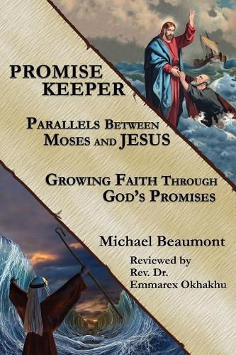 Cover image for Promise Keeper: Parallels Between Moses and Jesus