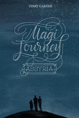 Magi Journey - Assyria