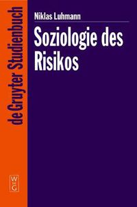 Cover image for Soziologie Des Risikos