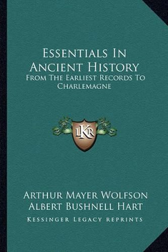 Cover image for Essentials in Ancient History: From the Earliest Records to Charlemagne